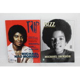 Revista Trip Michael Não Morreu+ Bizz Edição Especial A Vida