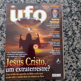 Revista Ufo Vol: 162 Jesus Cristo Um Extraterrestre?