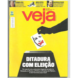 Revista Veja 2594 - Agosto 2018 - Ditadura Com Eleição