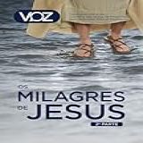 Revista Voz, Nº 11 - Os Milagres De Jesus (2ª Parte)