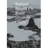 Richard Neutra E O
