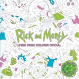 Rick And Morty Livro Para Colorir Oficial De A Camelot Editora Camelot Editora Capa Mole Em Português