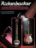 Rickenbacker The History Of The Rickenbacker Guitar English Edition 