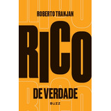 Rico De Verdade, De Roberto, Tranjan. Editorial Wiser Educação S.a, Tapa Mole En Português, 2021