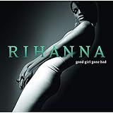 Rihanna Good Girl Gone Bad CD