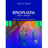 Rinoplastia Básica E Avançada Atlas De