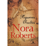 Riquezas Ocultas, De Roberts, Nora. Editora Bertrand Brasil Ltda., Capa Mole Em Português, 2013