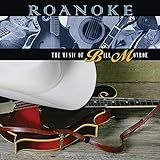 Roanoke  The Music Of Bill