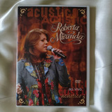 Roberta Miranda Ao Vivo Acustico Dvd Original Lacrado