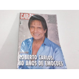 Roberto Carlos 80 Anos De Emoções-especial Caras 09/04/2021
