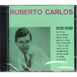 Roberto Carlos Cd 1963 Splish Splash