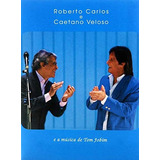 Roberto Carlos E Caetano Veloso Musica