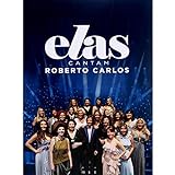 Roberto Carlos - Elas Cantam Roberto Carlos [dvd]