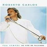 Roberto Carlos Para Siempre Ao Vivo No Pacaembu Dvd