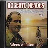 Roberto Mendes Cd No Embalo Da Seresta Vol 1 Adeus Amilton Lelo 1980