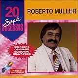 Roberto Muller   20 Super