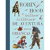 Robin Hood E Outras Histórias De