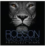 Robson Nascimento   Fortaleza Minha  Gospel   CD 