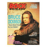 Rock Brigade 94 Bruce