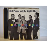 Rod Piazza And The Mighty Flyers
