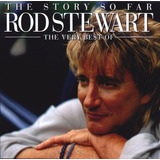 Rod Stewart   The Story So Far  The Very Besf Of  Cd 2001 Produzido Por Warner