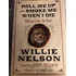 Roll Me Up Smoke Me Willie Nelson = Waylon Jennings Livro