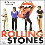 Rolling Stones 50 Años De Rock