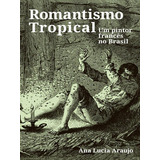 Romantismo Tropical
