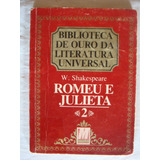 Romeu E Julieta 2 W Shakespeare Col Biblioteca De Ouro
