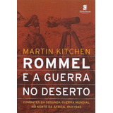 Rommel E A Guerra No Deserto