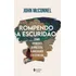 Rompendo A Escuridão: Como Vencer A Depressão, A Ansiedade E O Estresse - Uma Perspectiva Espiritual, De Mcnel, John. Editorial Editora Vozes, Tapa Mole En Português, 2022