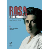 Rosa Luxemburgo - Vol. 2 - 3ª Edição, De Luxemburgo, Rosa. Fundação Editora Da Unesp, Capa Dura Em Português, 2018