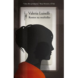 Rostos Na Multidão De Luiselli Valeria Editorial Editora Schwarcz Sa Tapa Mole En Português 2012
