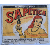 Rótulo Antigo Cachaça Aguardente Sapetica