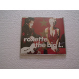 Roxette   The Big L    Cd  single Mix    Holland 1991