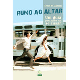Rumo Ao Altar