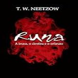 Runa A Bruxa O Cientista E O Orfanato