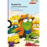 Ruperto Y Los Extraterrestres