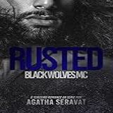 Rusted (black Wolves Mc Livro 3)