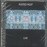 Rusted Root Live  Audio CD  Rusted Root