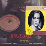 S D Burman    4 CDs Of Rare Bangla Songs   1 CD Of Hindi Songs  