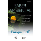 Saber Ambiental: Sustentabilidade, Racionalidade, Complexidade, Poder, De Leff, Enrique. Editora Vozes Ltda., Capa Mole Em Português, 2014