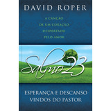 Salmo 23, De Roper, David. Editora Ministérios Pão Diário, Capa Mole Em Português, 2015