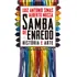 Samba De Enredo: História E Arte, De Luiz Antonio Alberto; Simas. Editora Civilizacao Brasileira - Grupo Record, Capa Mole Em Português