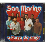 San Marino A Força Do Amor Cd Original Lacrado