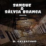 Sangue E Sálvia Branca São