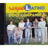 Sangue Latino Doce Companhia Cd Original