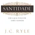 Santidade, De Ryle, J. C.. Editorial Missão Evangélica Literária, Capa Mole Em Português, 2017
