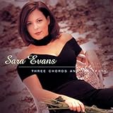 Sara Evans  Three Chords And