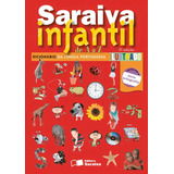 Saraiva Infantil De A A Z Dicionário De Língua Portuguesa Ilustrado Saraiva Dicionários Editorial Somos Sistema De Ensino Capa Mole Em Português 2012